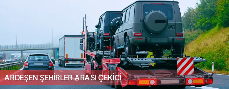 Ardeşen İlçemi Şehirler Arası Çekici