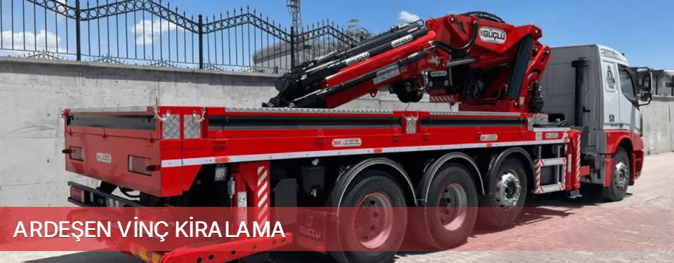 Ardeşen İlçemi Vinç Kiralama